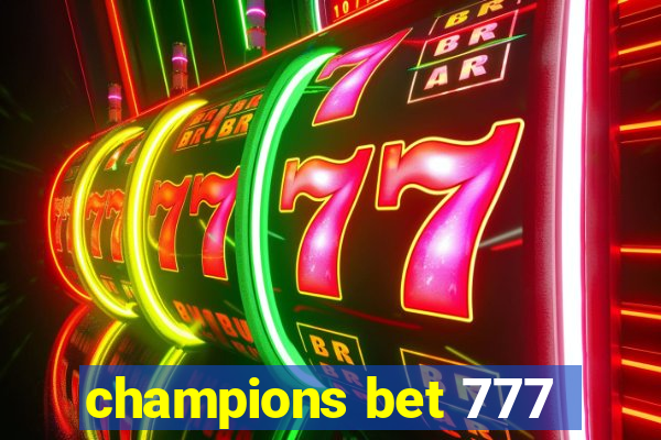 champions bet 777